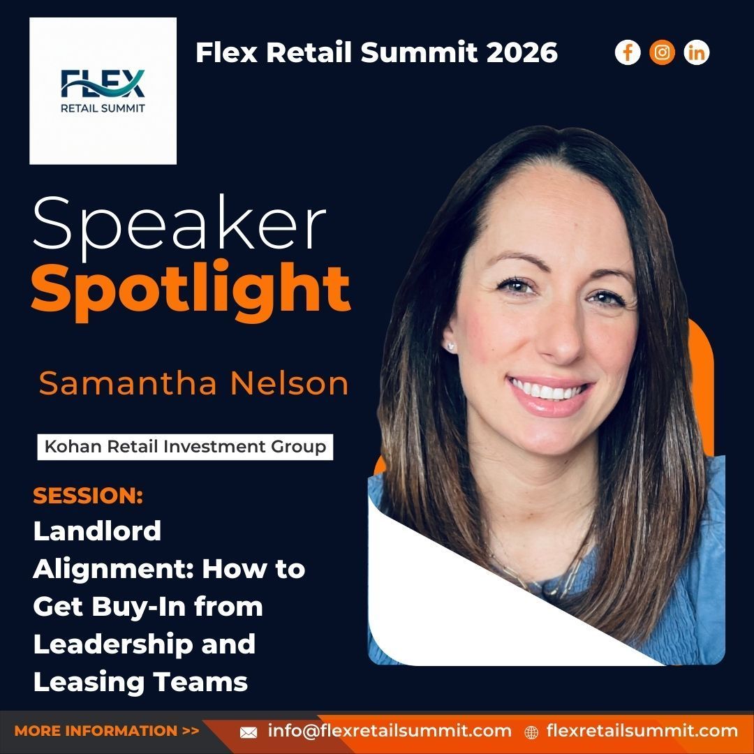 Speaker spotlight: Samantha Nelson at Flex Retail Summit 2026. Topic: Landlord alignment. Woman in blue shirt.