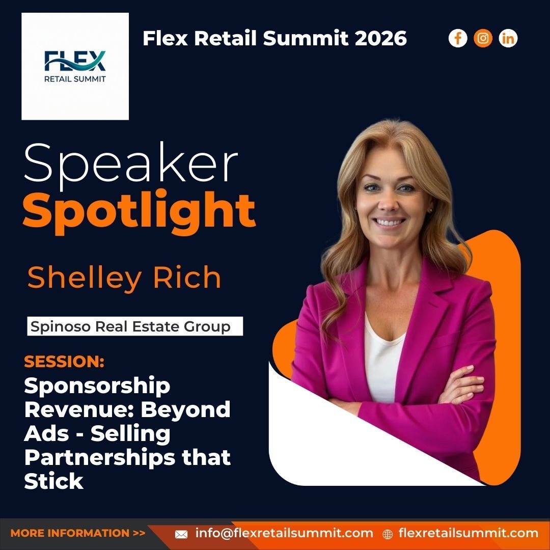 Speaker spotlight for Flex Retail Summit 2026: Shelley Rich from Spinoso Real Estate Group. Topic: Sponsorship Revenue.