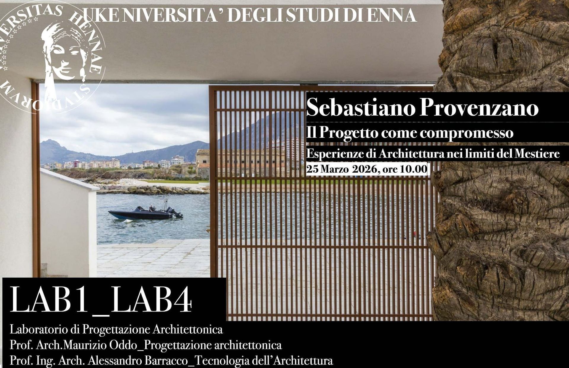 Seminario Il Progetto come compromesso, Esperienze di architettura nei limiti del Mestiere.