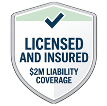 Shield badge reading “Licensed and Insured” with “$2M Liability Coverage” and a checkmark icon.