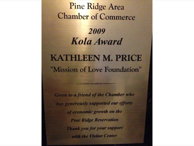Pine Ridge Area Chamber of Commerce 2009 Kola Award plaque for Kathleen M. Price, “Mission of Love Foundation”