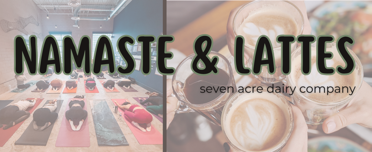 Namaste & Lattes banner with yoga mats and latte art, featuring Sevenlore Dairy Company branding