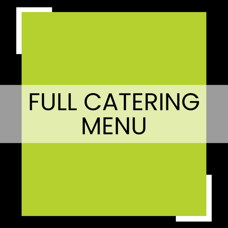 Green sign reading “FULL CATERING MENU” in black text on a light band, with white corner accents.