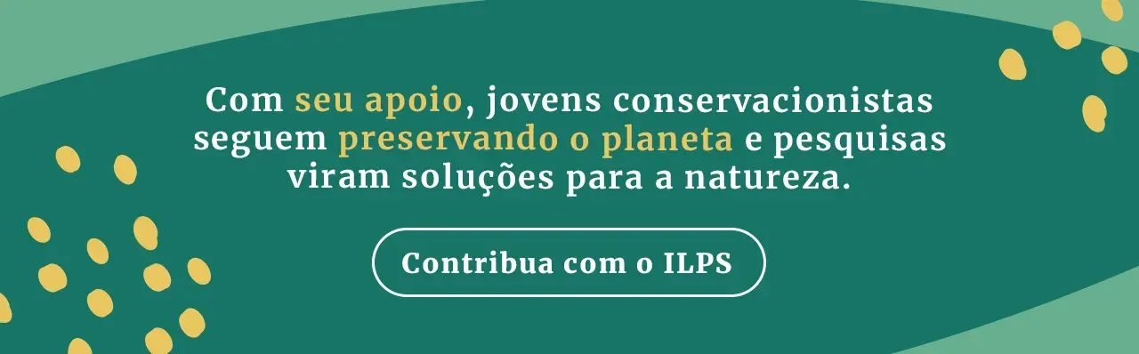 Banner verde com texto sobre jovens conservacionistas e botão Contribua com o ILPS