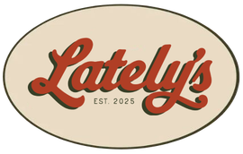 "Lately's" logo in red script with a shadow effect; "Est 2025" below.