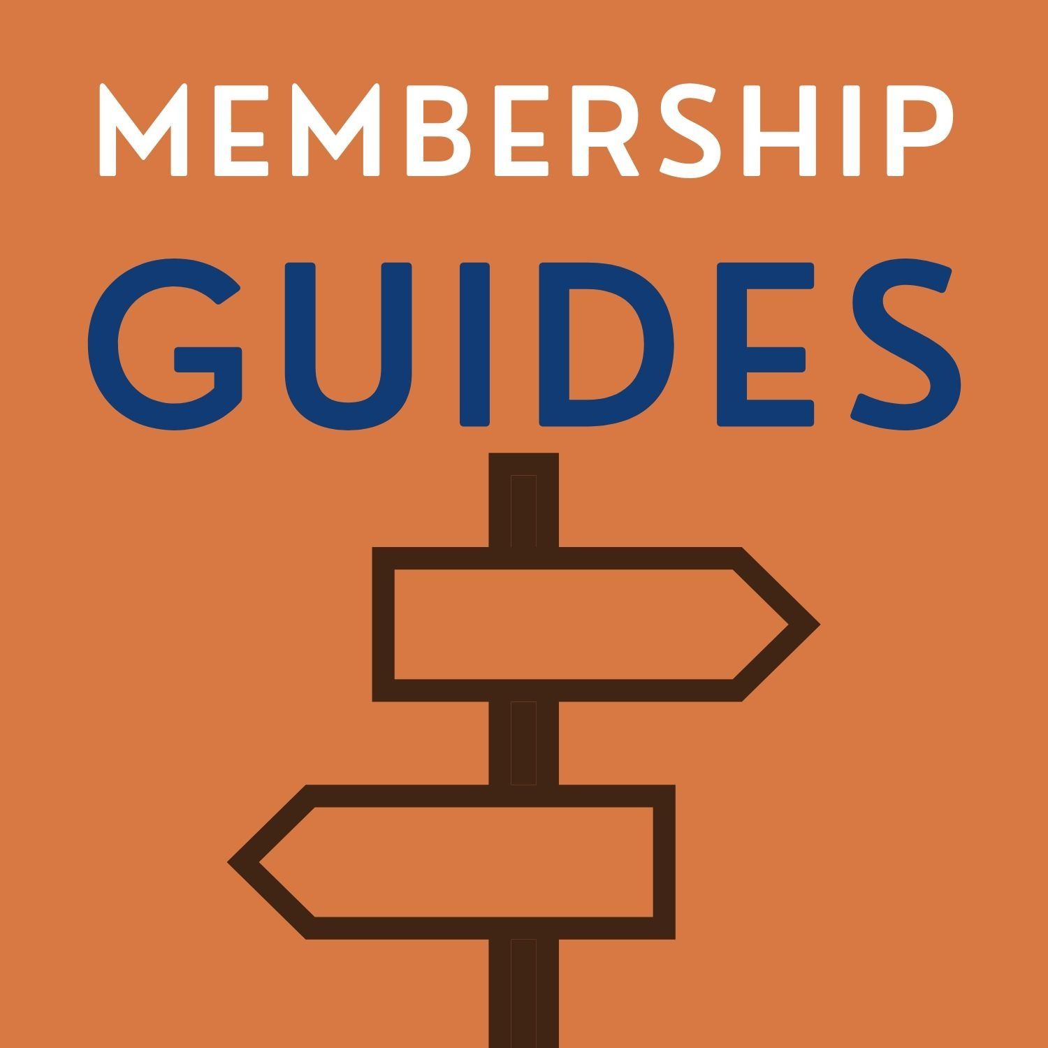 Orange graphic with “MEMBERSHIP GUIDES” text and two directional arrows on posts