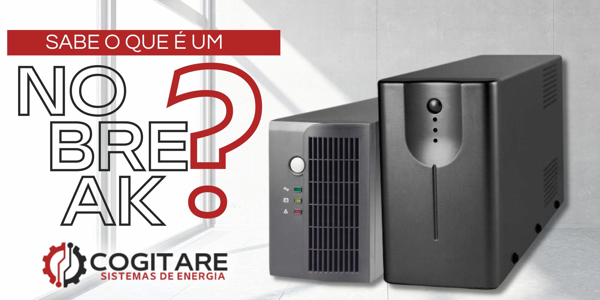 O que é um nobreak? Pra que serve um nobreak? Você terá essas respostas neste post.