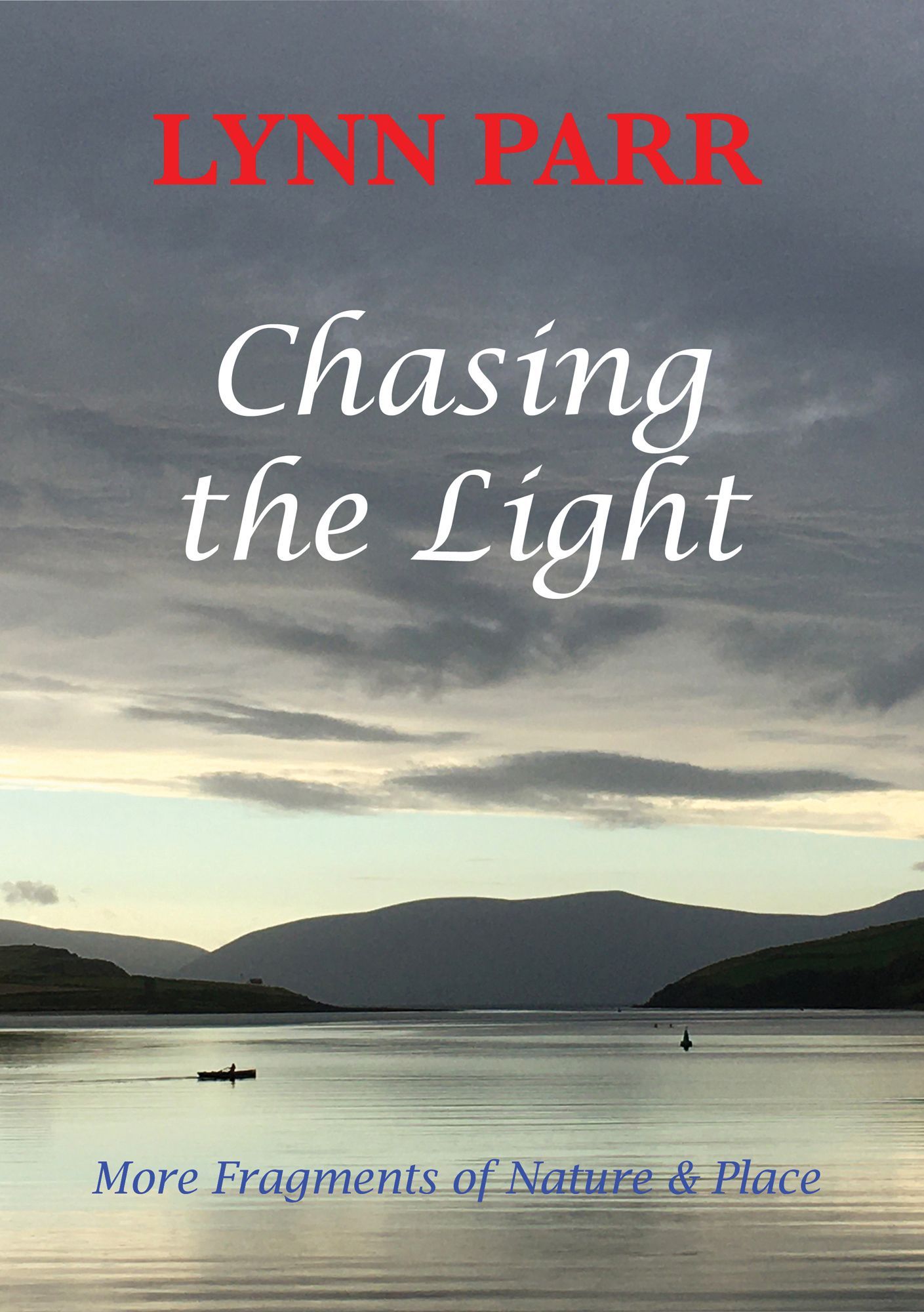 Chasing the Light by Lynn Parr