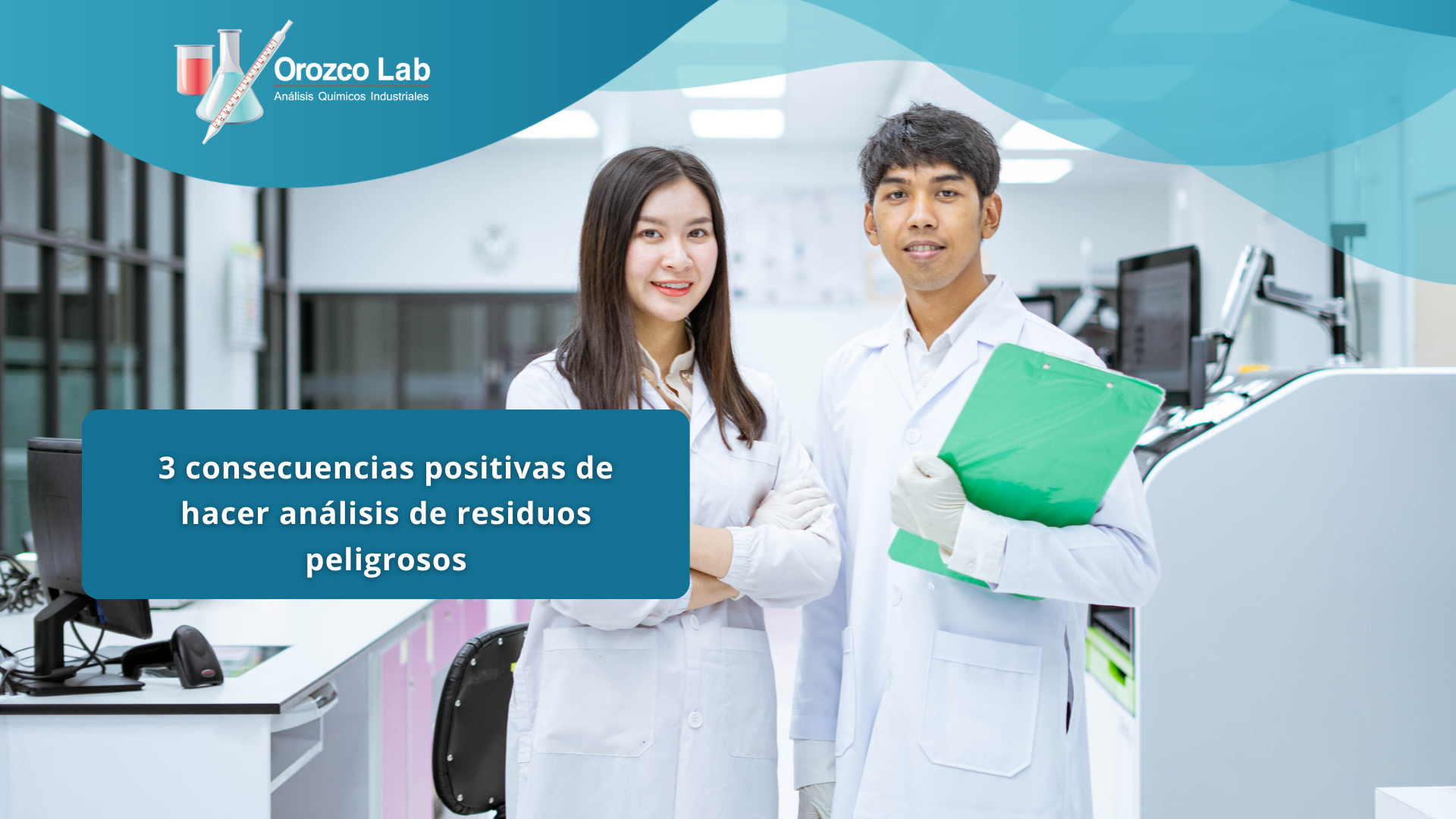 tres-consecuencias-positivas-de-hacer-analisis-de-residuos-peligrosos 3 consecuencias positivas de hacer análisis de residuos peligrosos