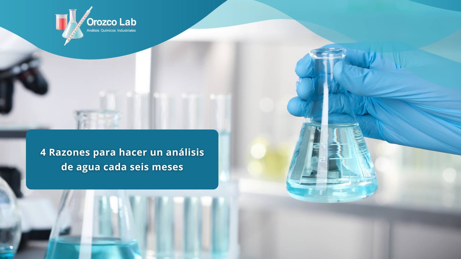 cuatro-razones-para-hacer-un-analisis-de-agua-cada-seis-meses 4 Razones para hacer un análisis de agua cada seis meses