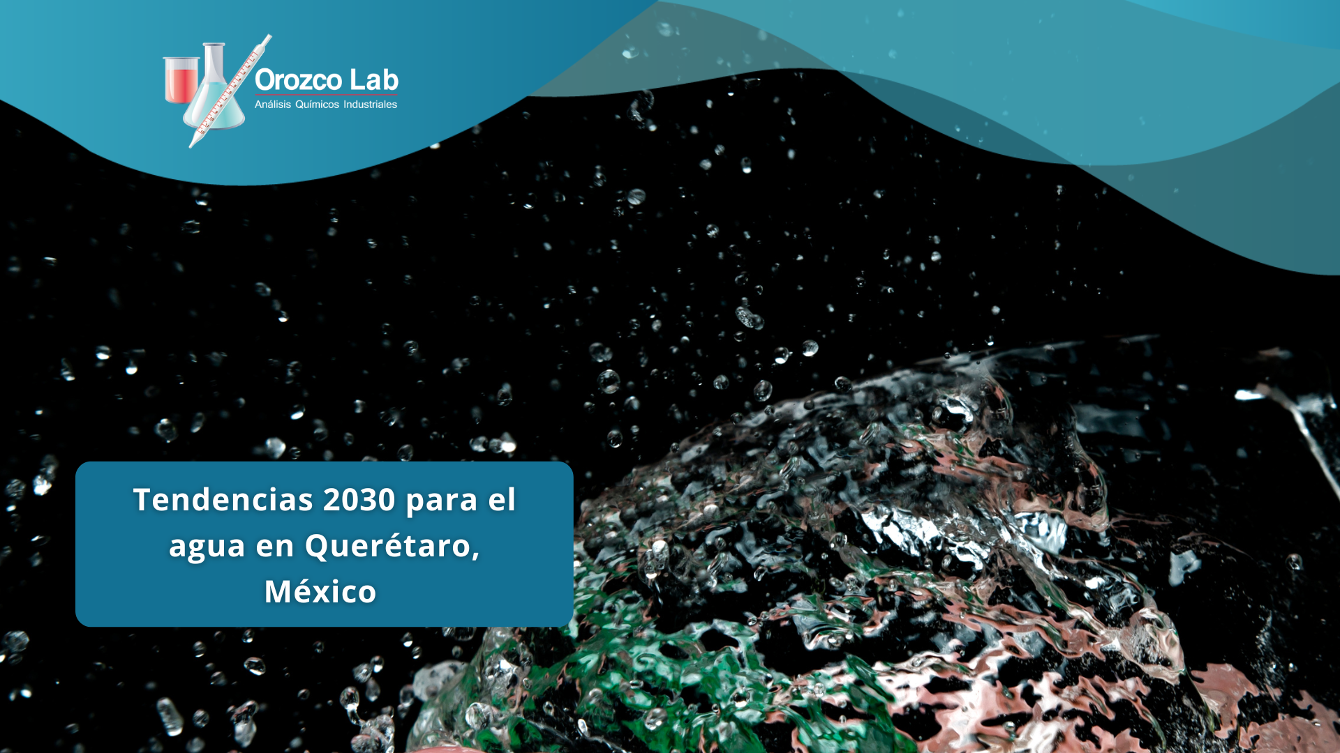 tendencias-2030-agua-en-queretaro-mexico Tendencias 2030 para el agua en Querétaro, México