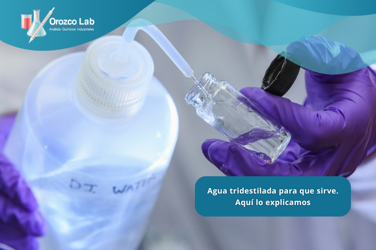 Agua tridestilada para que sirve. Aquí lo explicamos