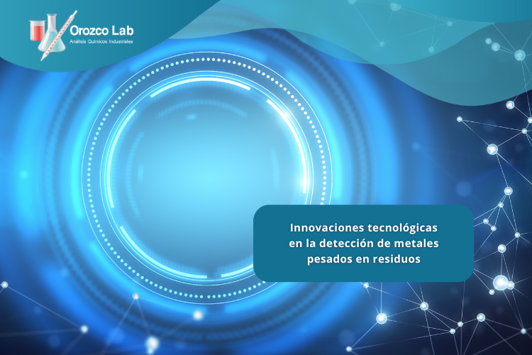Innovaciones tecnológicas en la detección de metales pesados en residuos
