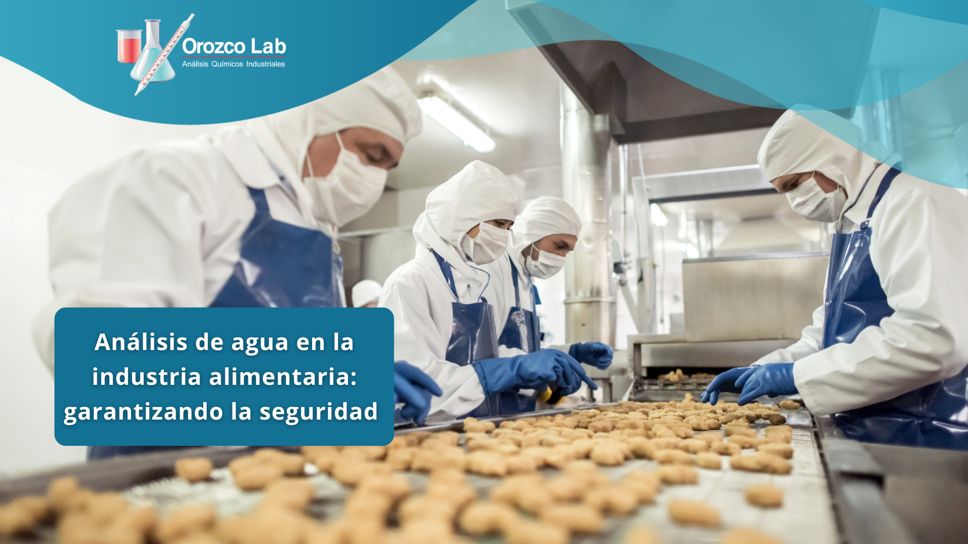 analisis-de-agua-en-la-industria-alimentaria-garantizando-la-seguridad