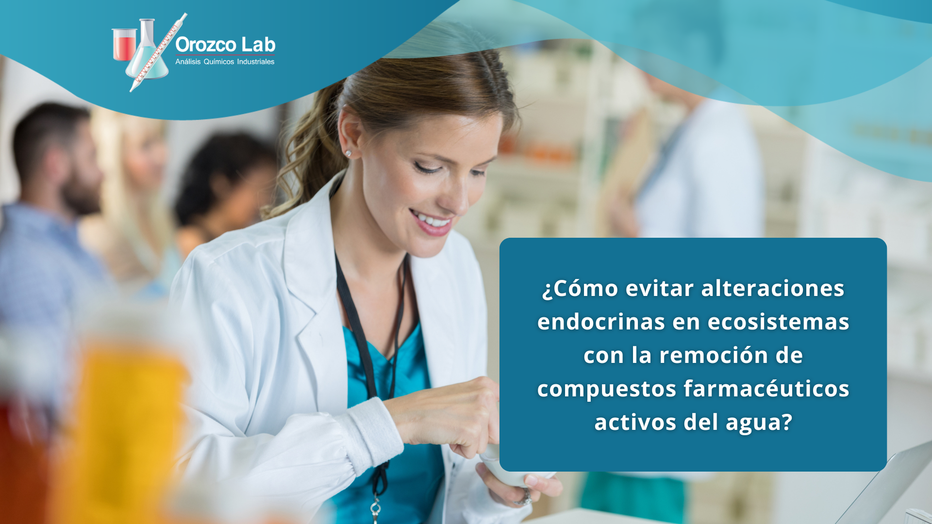 alteraciones-endocrinas-en-ecosistemas-con-la-remoción-de-compuestos-farmacéuticos-activos-del-agua