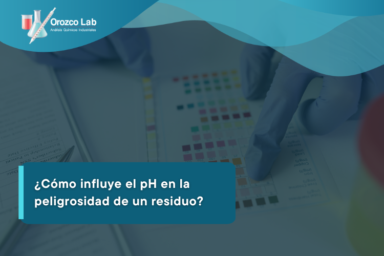 como-influye-el-ph-en-la-peligrosidad-de-un-residuo