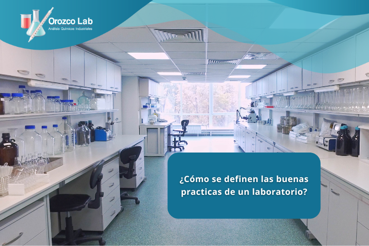 como-se-definen-las-buenas-praticas-de-un-laboratorio ¿Cómo se definen las buenas practicas de un laboratorio?