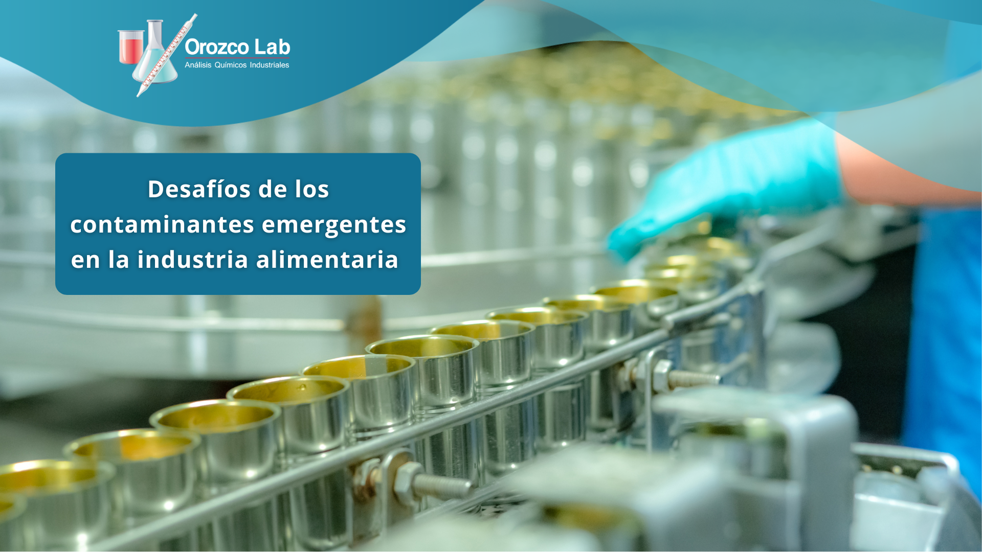 desafios-de-los-contaminantes-emergentes-en-la-industria-alimentaria Desafíos en los contaminantes emergentes en la industria alimentaria
