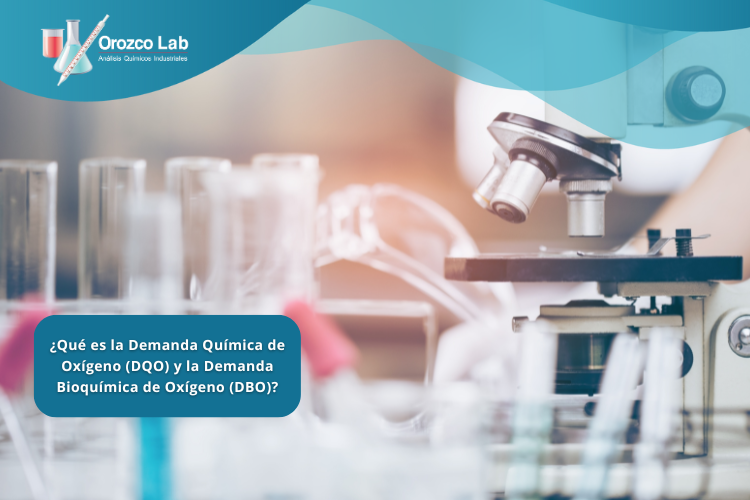 ¿Qué es la Demanda Química de Oxígeno (DQO) y la Demanda Bioquímica de Oxígeno (DBO)?