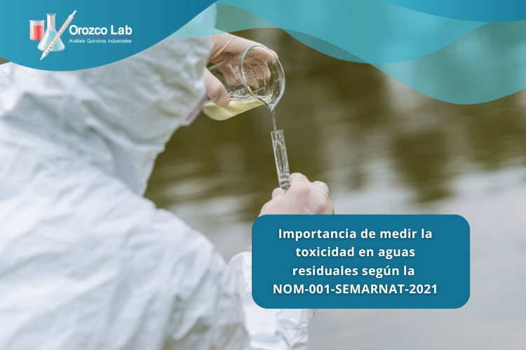 importancia-de-medir-la-toxicidad-en-aguas-residuales-segun-la-nom-001-semarnat-2021 Importancia de medir la toxicidad en aguas residuales según la NOM-001-SEMARNAT-2021