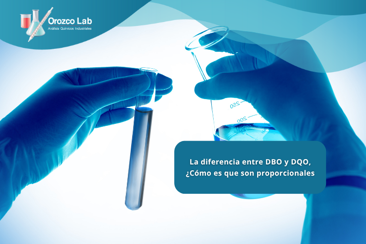 La diferencia entre DBO y DQO,  ¿Cómo es que son proporcionales?