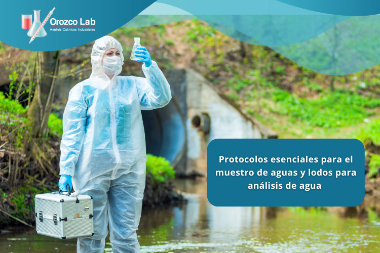Protocolos esenciales para el muestro de aguas y lodos para análisis de agua 