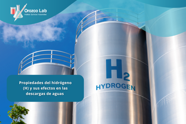 propiedades-del-hidrogeno-y-sus-efectos-en-las-descargas-de-aguas Propiedades del hidrógeno (H) y sus efectos en las descargas de aguas