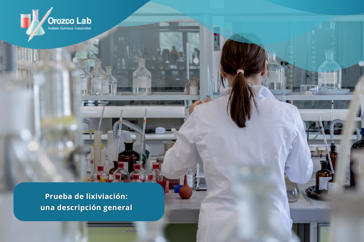 Prueba de lixiviación: una descripción general