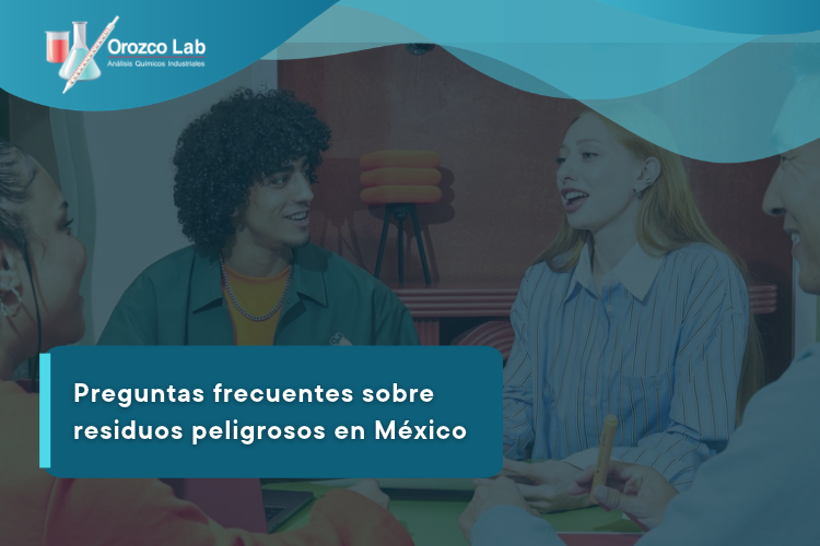 preguntas-frecuentes-sobre-residuos-peligrosos-en-mexico