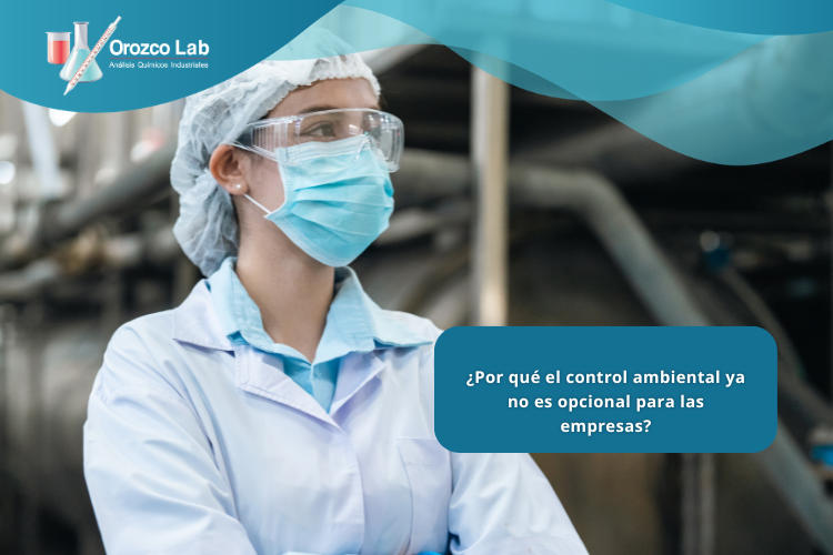 por-que-el-control-ambiental-ya-no-es-opcional-para-las-empresas