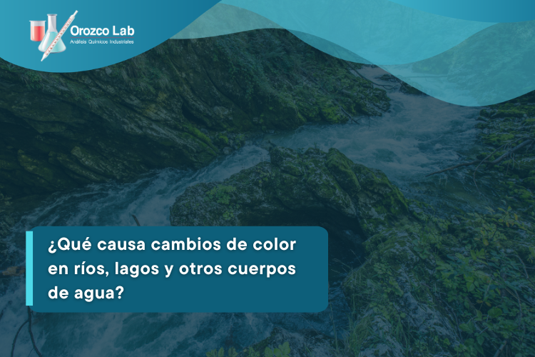 que-causa-cambios-de-color-en-rios-lagos-y-otros-cuerpos-de-agua