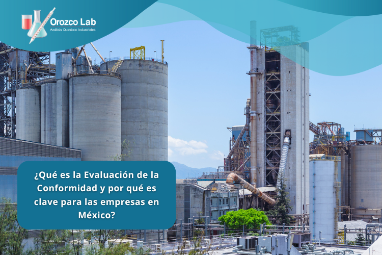 que-es-la-evaluacion-de-la-conformidad-y-porque-es-clave-para-las-empresas-en-mexico ¿Qué es la Evaluación de la Conformidad y por qué es clave para las empresas en México?