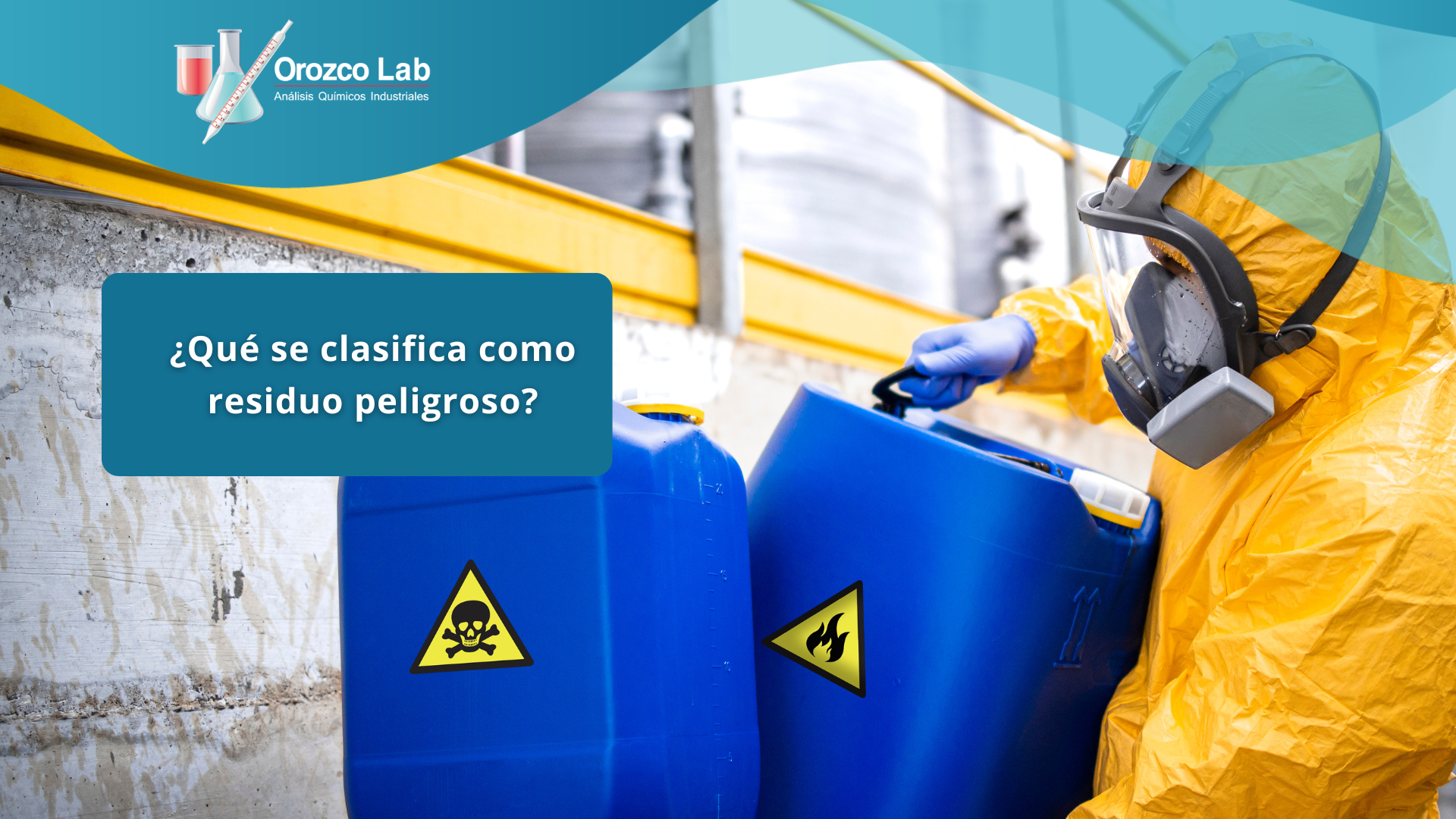 que-se-clasifica-como-residuo-peligroso-en-mexico
