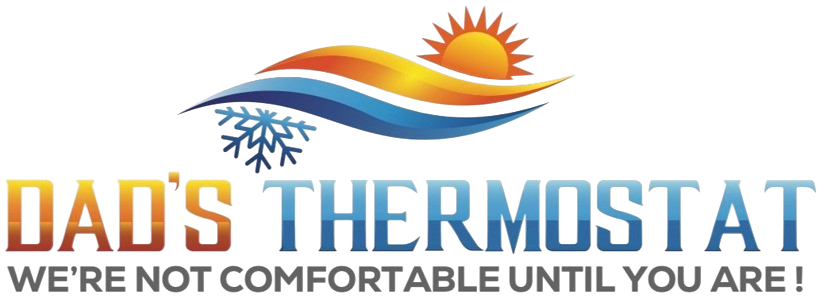 Dad's Thermostat logo with sunrise, rainbow waves, and snowflake; slogan: “We’re not comfortable until you are!”