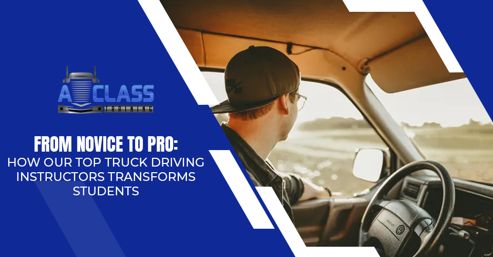best truck driving instructors