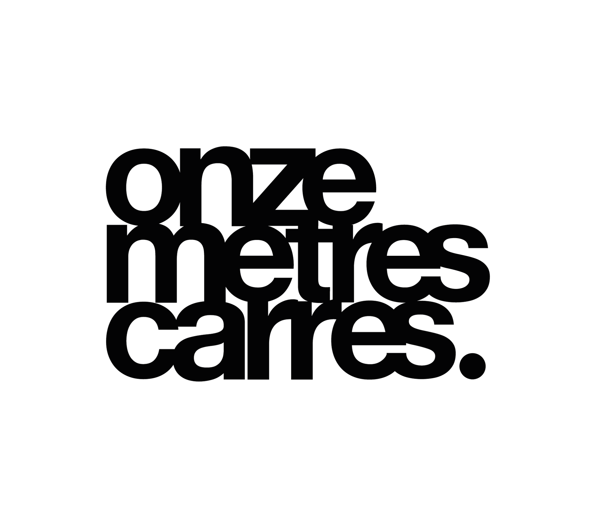 Le texte noir « onze meters carres. » est disposé sur trois lignes sur fond blanc.