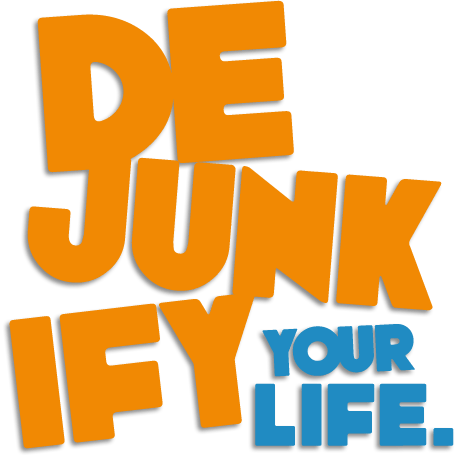 Dejunkify your Life Dejunkify your Life