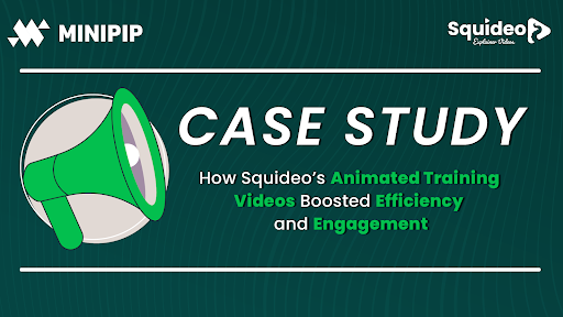 Minipip animaated trainnig video case study to boost engagement