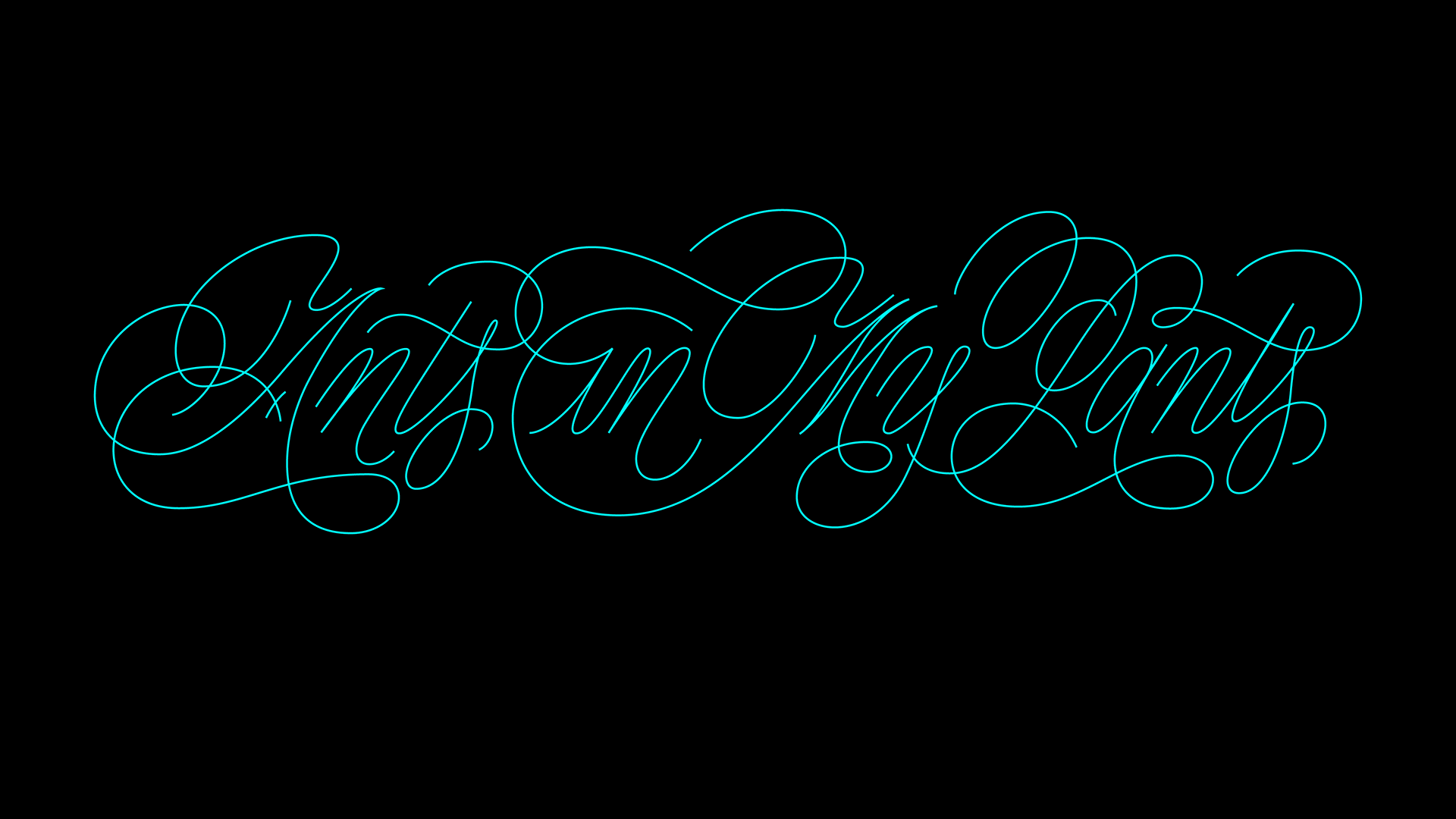 Teal cursive neon-style lettering on a black background