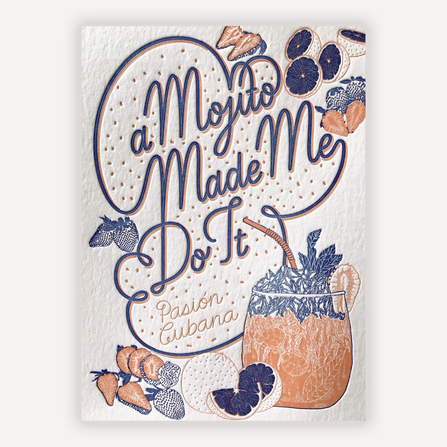 Stylized sign reading “a Mojito Made Me Do It” with citrus, mint, and a mojito glass in navy and peach