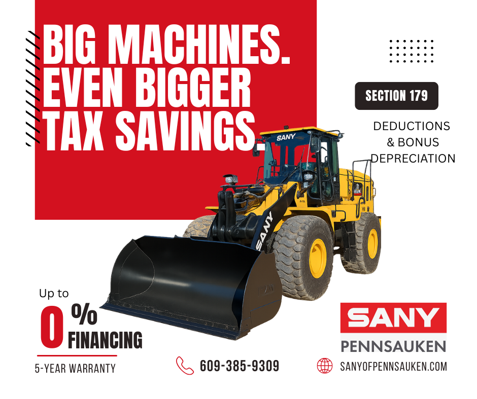 Yellow SANY loader machine with text about section 179 tax savings.