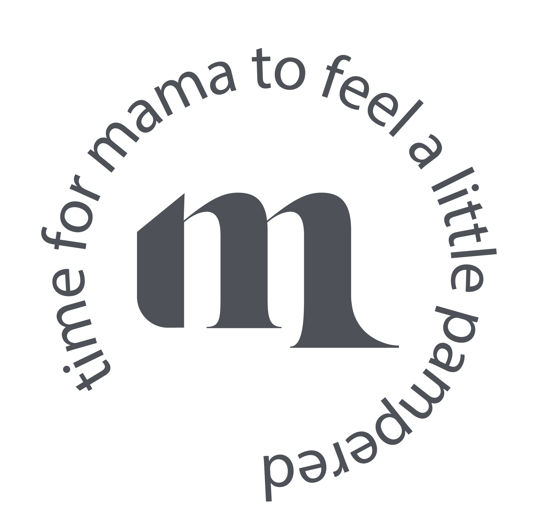 A logo for a company called mama to feel a little pampered.