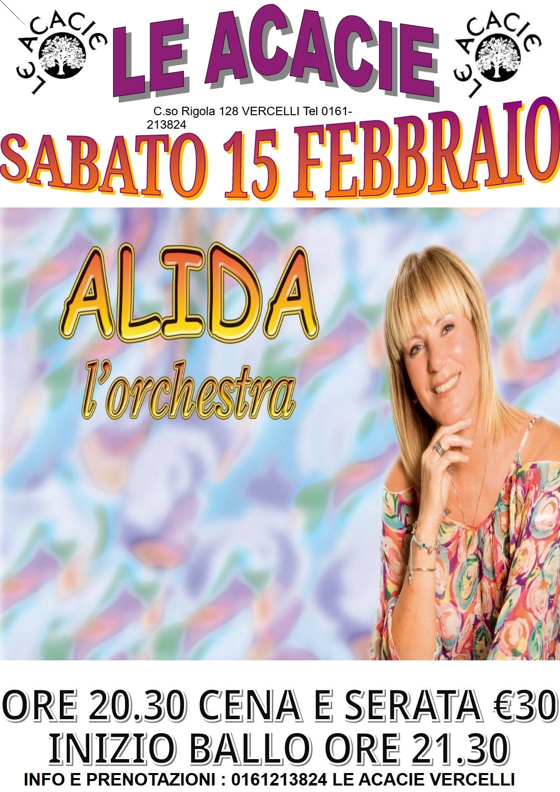 Locandina per Le Acacie: sabato 15 febbraio, Alida e orchestra, cena ore 20:30, ballo ore 21:30.
