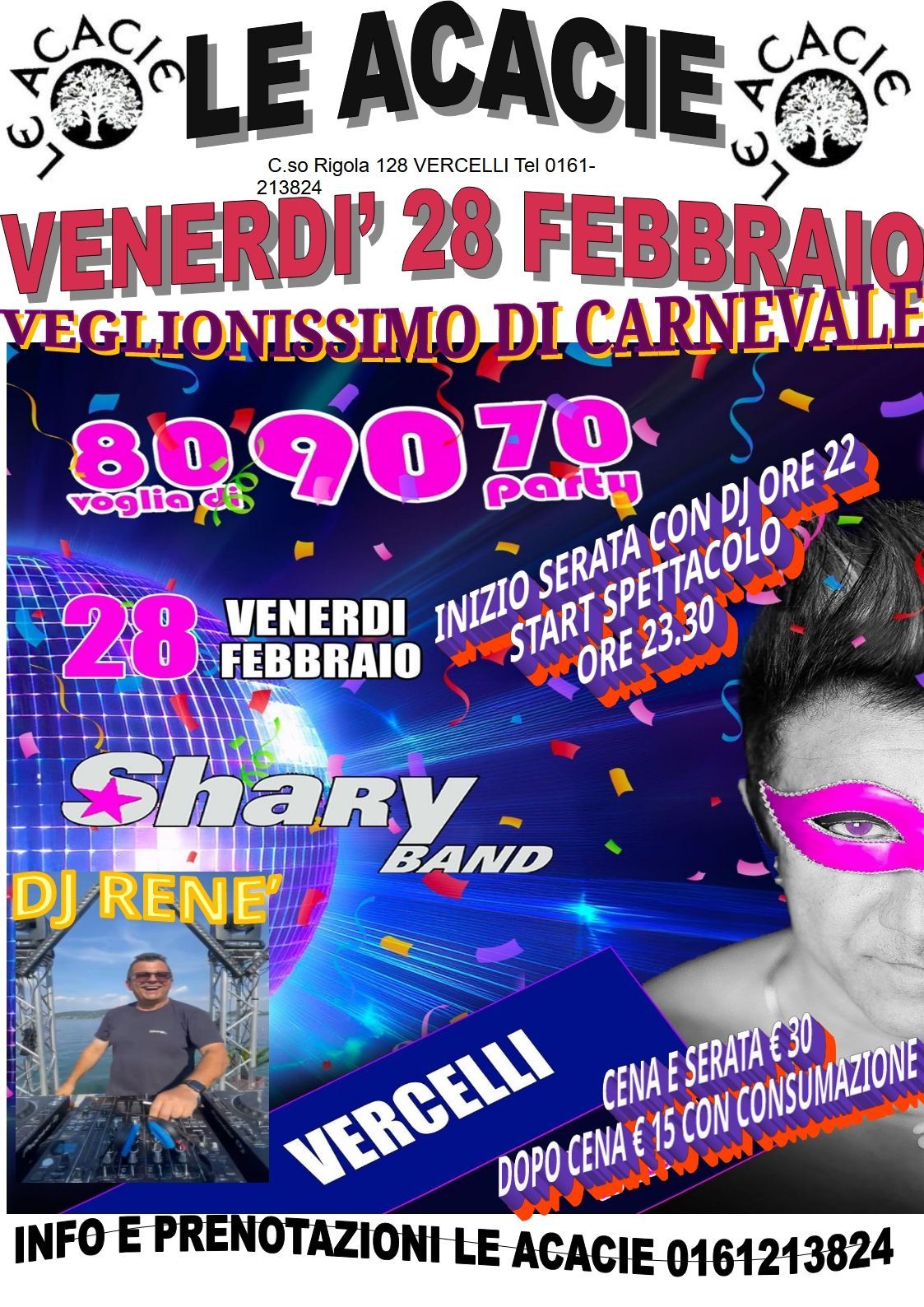 Locandina per la serata di carnevale di Le Acacie, venerdì 28 febbraio, con DJ Neri, Shary Band e vivaci colori neon.