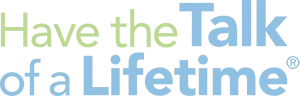 Have the Talk of a Lifetime logo in green and blue text on a white background