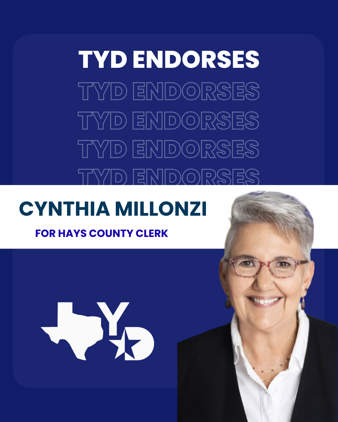 A campaign graphic for Cynthia Millonzi for Hays County Clerk, featuring an endorsement by TYD and a photo of the candidate.