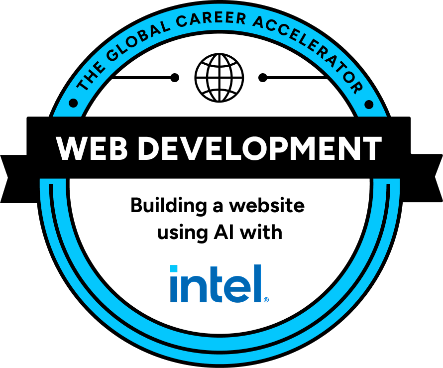 The Global Career Accelerator certification badge: Web Development — Building a website using AI with Intel