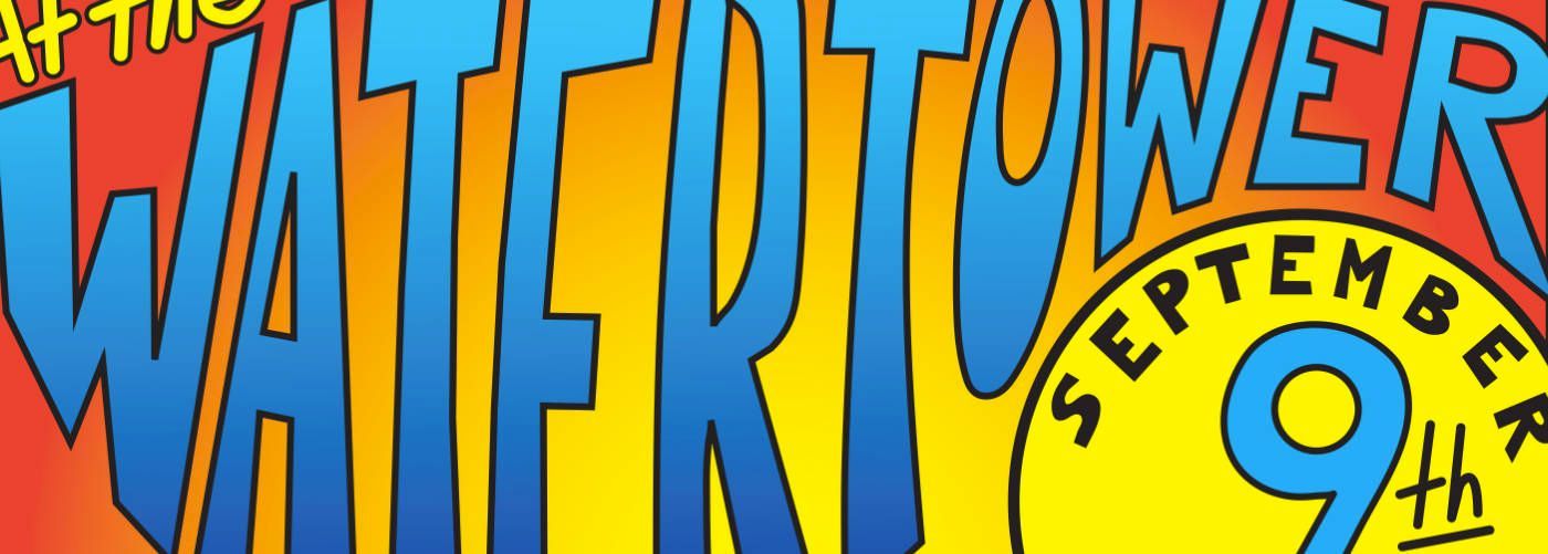 Colorful comic-style “Water Tower” title with a yellow “September 9th” circle on a blue and orange background
