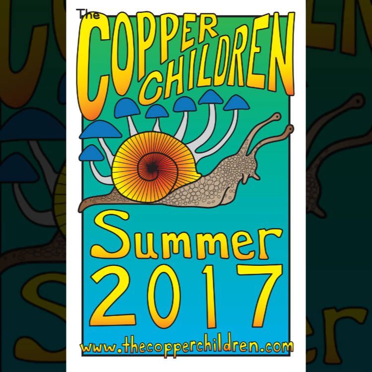The Copper Children poster with a snail and mushrooms, reading “Summer 2017” on a turquoise background