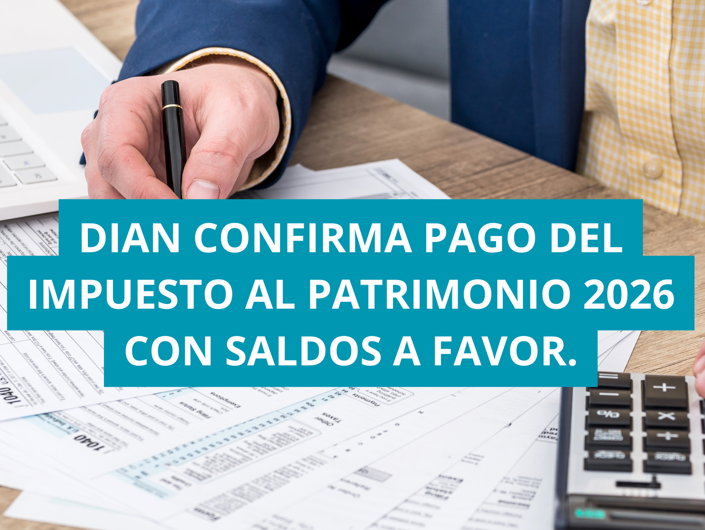 Nuevo formulario 425 para el impuesto al patrimonio 2026 en Colombia